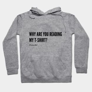 Why are you Reading this? Hoodie